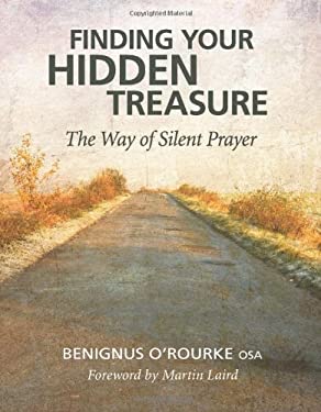 Finding Your Hidden Treasure : The Way of Silent Prayer