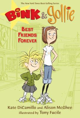 Bink and Gollie: Best Friends Forever : (a Tale of Friendship, Roller Skates, and Big Adventure - an Illustrated Transitional Reader for Kids Ages 6-9