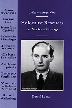 Holocaust Rescuers : Ten Stories of Courage
