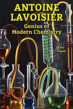 Antoine Lavoisier : Genius of Modern Chemistry