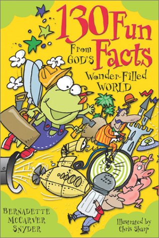 130 Fun Facts from God's Wonder-Filled World