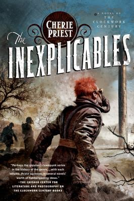 The Inexplicables : A Novel of the Clockwork Century