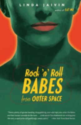 Rock 'N' Roll Babes : A Novel