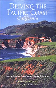 Driving the Pacific Coast California : Scenic Driving Tours along Coastal Highways