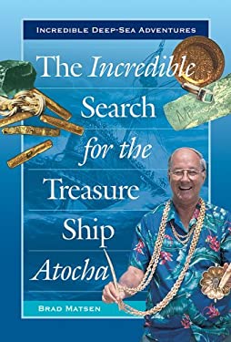 The Incredible Search for the Treasure Ship Atocha