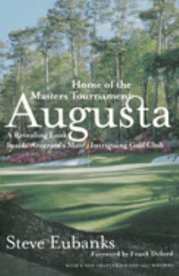 Augusta : Home of the Masters Tournament