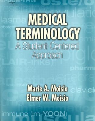 Medical Terminology : A Student-Centered Approach