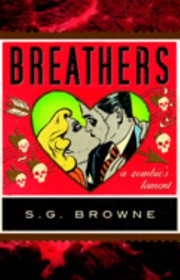 Breathers : A Zombie's Lament