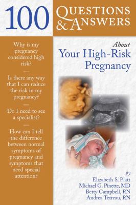 100 Questions and Answers about Your High-Risk Pregnancy