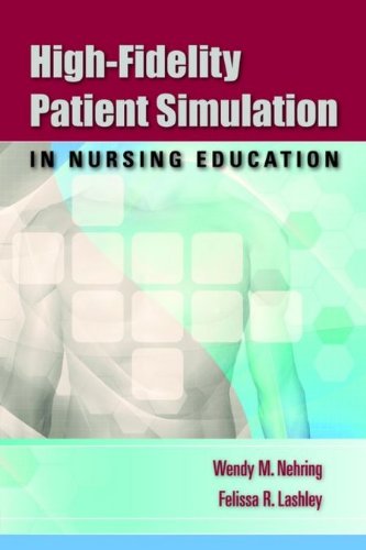 High-Fidelity Patient Simulation in Nursing Education