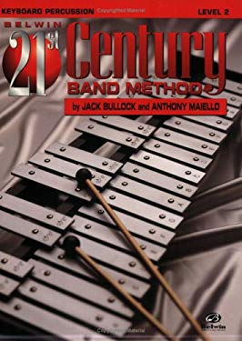 Belwin 21st Century Band Method, Level 2 : Keyboard Percussion