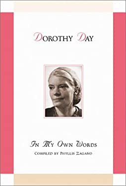 Dorothy Day : In My Own Words
