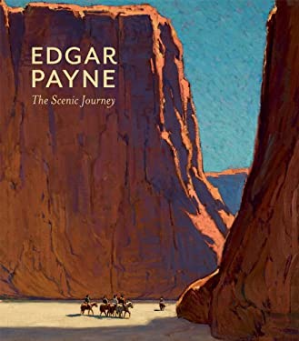 Edgar Payne : The Scenic Journey