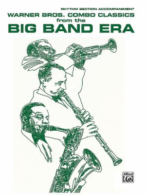 Warner Bros. Combo Classics from the Big Band Era : Rhythm Section Book