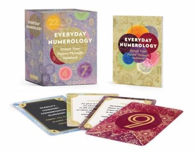 Everyday Numerology : Unlock Your Future Through Numbers
