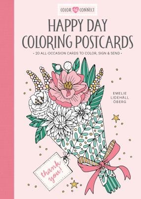 Happy Day Coloring Postcards : 20 All-Occasion Cards to Color, Sign, and Send