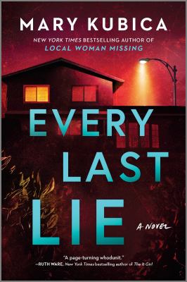 Every Last Lie : A Thrilling Suspense Novel from the Author of Local Woman Missing