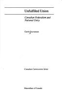 Unfulfilled Union : Canadian Federalism and National Unity