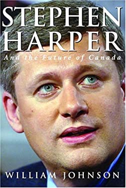 Stephen Harper and the Future of Canada