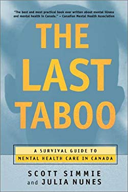 The Last Taboo : A Survival Guide to Mental Health Care in Canada