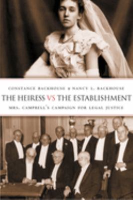 The Heiress vs the Establishment : Mrs. Campbell's Campaign for Legal Justice