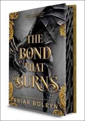 The Bond That Burns (Deluxe Limited Edition) : A Novel