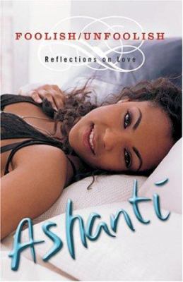 Foolish/Unfoolish : Reflections on Love