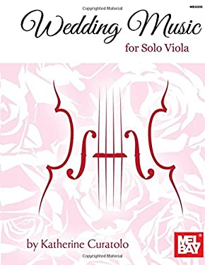 WEDDING MUSIC FOR SOLO VIOLA