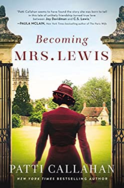 Becoming Mrs. Lewis : The Improbable Love Story of Joy Davidman and C. S. Lewis
