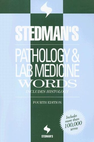 Stedman's Pathology and Laboratory Medicine Words : Includes Histology