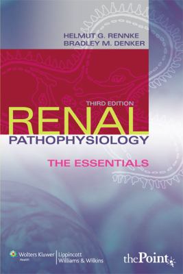 Renal Pathophysiology : The Essentials