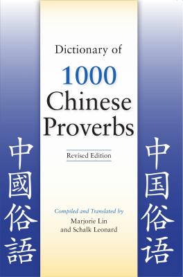 Dictionary of 1,000 Chinese Proverbs