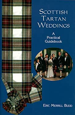Scottish Tartan Weddings : A Practical Guidebook