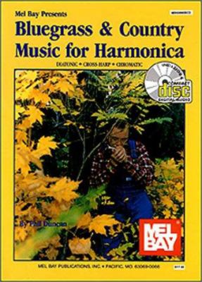 Bluegrass and Country Music for Harmonica : Diatonic, Cross-Harp and Chromatic