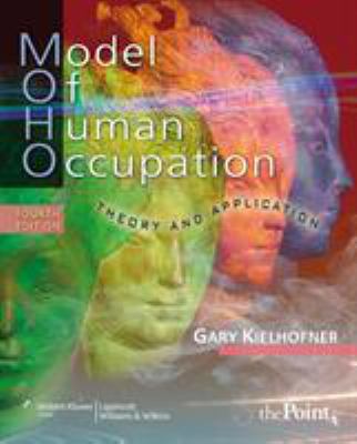 Model of Human Occupation : Theory and Application