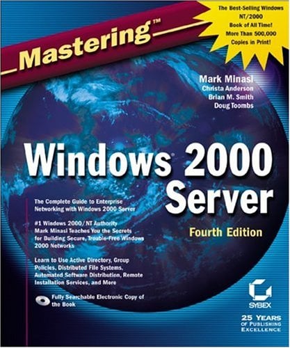 Mastering Windows 2000 Server