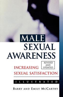 Male Sexual Awareness : Increasing Sexual Satisfaction