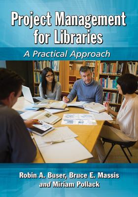 Project Management for Libraries : A Practical Approach