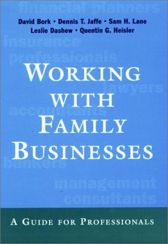 Working with Family Businesses : A Guide for Professionals
