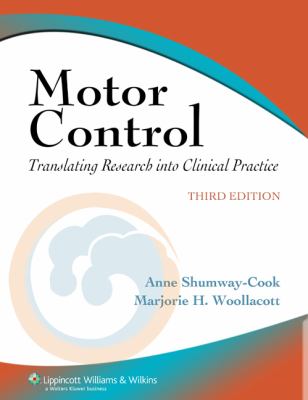 Motor Control : Translating Research into Clinical Practice