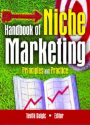 Handbook of Niche Marketing : Principles and Practice