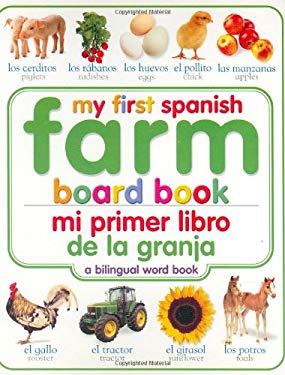 My First Spanish Farm Board Book (mi Primer Libro de la Finca en Espanol)