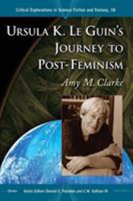 Ursula K. le Guin's Journey to Post-Feminism