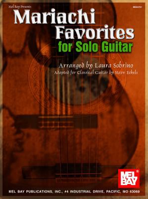 Mariachi Favorites for Solo Guitar : Adapted for Classical Guitar
