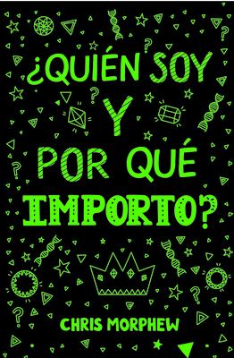 Serie Grandes Preguntas 4: ¿Quién Soy y Por Qué Importo?