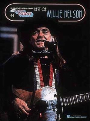 Best of Willie Nelson : E-Z Play Today Volume 44