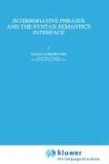 Interrogative Phrases and the Syntax-Semantics Interface