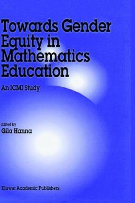 Towards Gender Equity in Mathematics Education : An ICMI Study