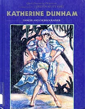Katherine Dunham : Dancer and Choreographer