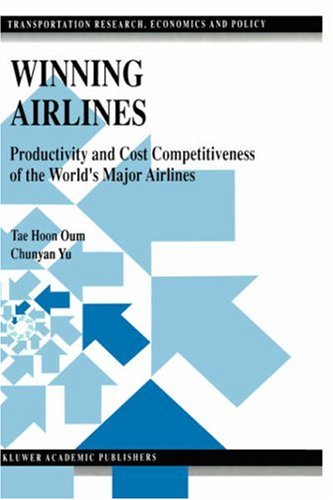 Winning Airlines : Productivity and Cost Competitiveness of the World's Major Airlines